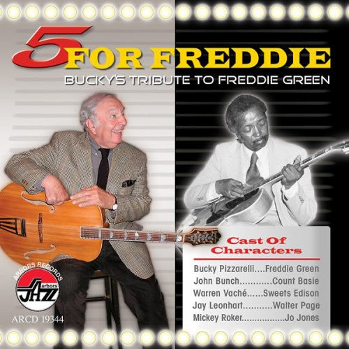 Pizzarelli, Bucky: 5 For Freddie: Bucky's Tribute To Freddie Green