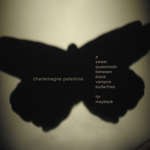 Palestine, Charlemagne: Sweet Quasimodo Between Black Vampire Butterflies