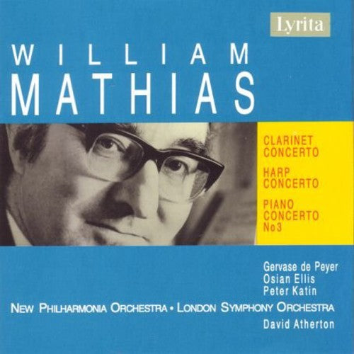 Mathias / De Peyer / Ellis / Npo / Lso / Atherton: Concertos