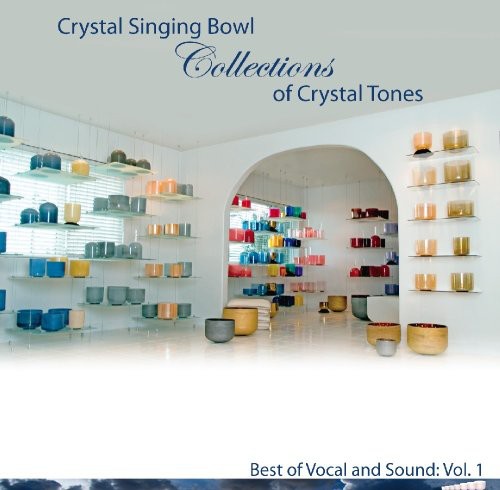 Crystal Bowls Collection of Crystal Tones / Var: Crystal Bowls Collection of Crystal Tones / Various