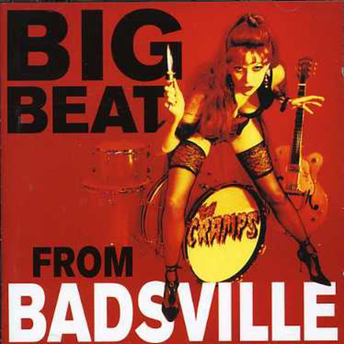 Cramps: Big Beat from Badsville