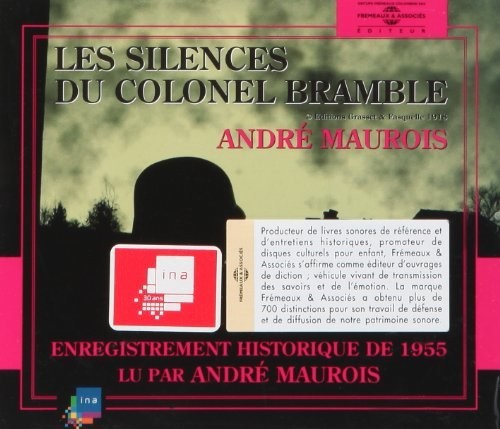 Maurois, Andre: Les Silences Du Colonel Bramble: Read By Andre Maurois