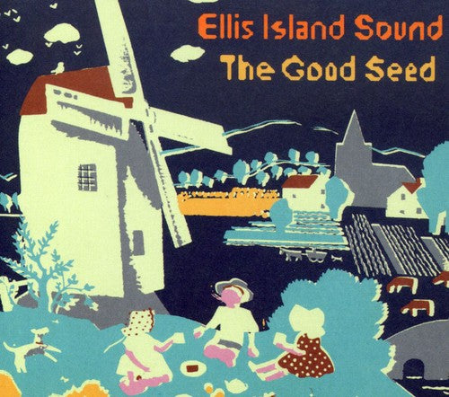 Ellis Island Sound: Good Seed