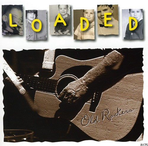 Loaded: Old Rockers