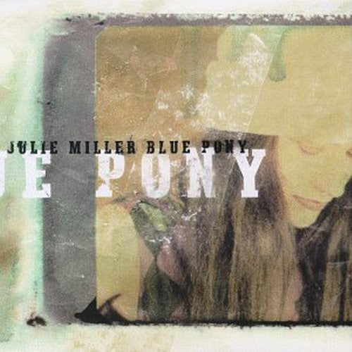 Miller, Julie: Blue Pony