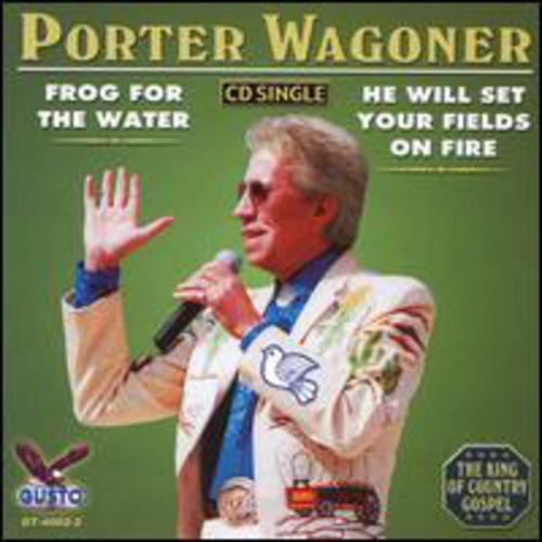 Wagoner, Porter: Frog for the Water