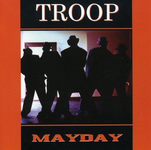 Troop: Troop / Mayday