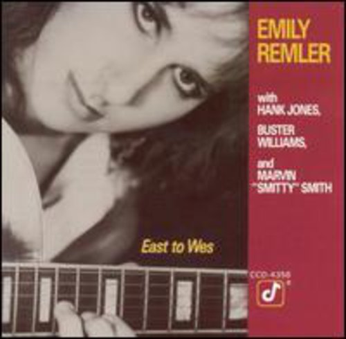 Remler, Emily: East to Wes