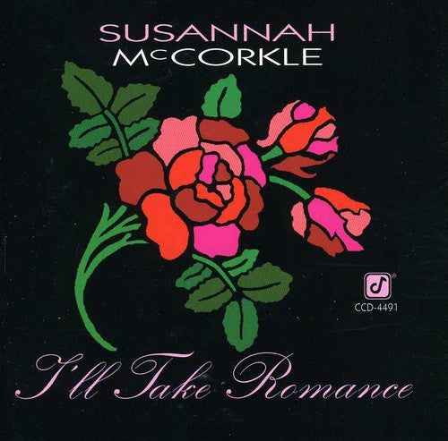 McCorkle, Susannah: I'll Take Romance