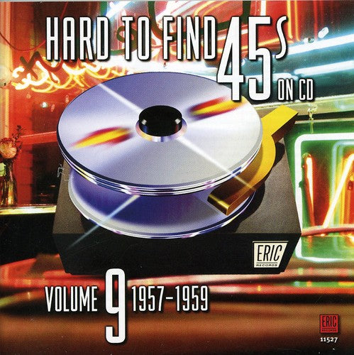 Hard to Find 45's on CD 9 1957-1960 / Various: Hard to Find 45's on CD 9 1957-1960 / Various