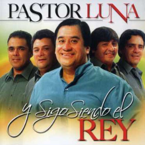 Luna, Pastor: Y Sigo Siendo El Rey