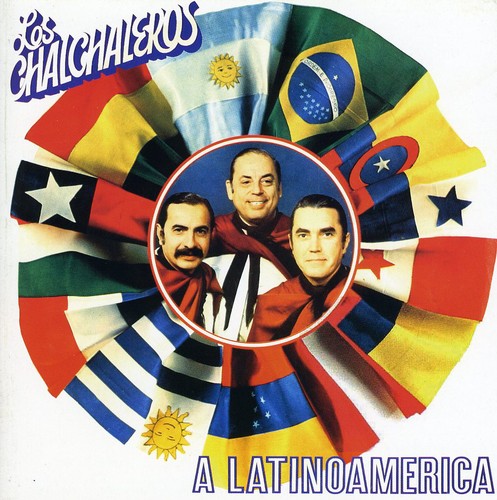Chalchaleros: A Latino America