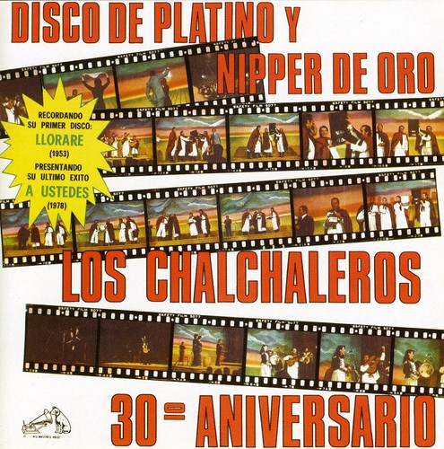 Chalchaleros: Disco de Platino y Nipper de Oro: 30th