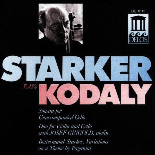 Kodaly / Starker / Gingold: Cello Sonata