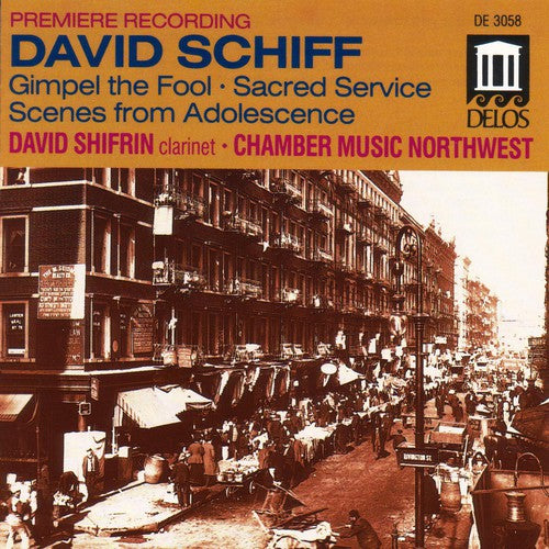 Schiff / Shifrin / Chamber Music Northwest: Gimpel the Fool / Sacred Service