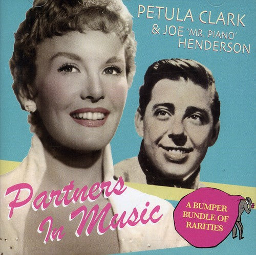 Clark, Petula / Henderson, Joe: Partners in Music: A Bumoer Bundle of Rarities