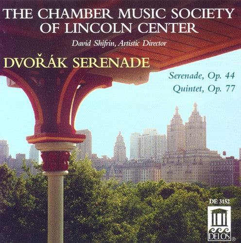 Dvorak / Chamber Music Society Lincoln Center: Serenade Op. 44 Quintet Op. 7