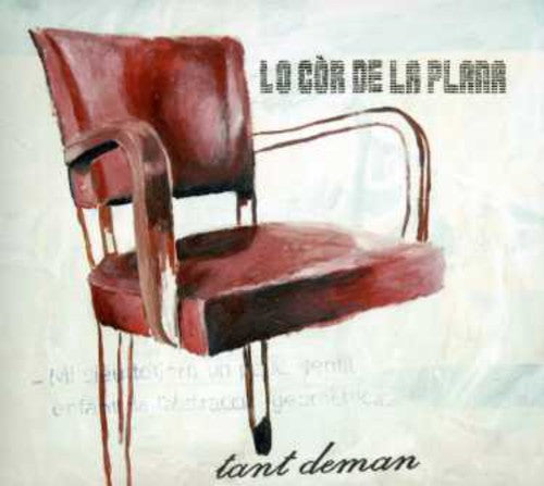 Tant Deman: Lo Cor de la Plana