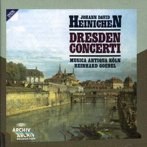 Heinchen / Mak / Goebel: Dresden Concerti