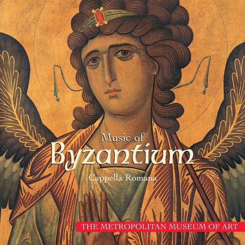 Cappella Romana: Music of Byzantium