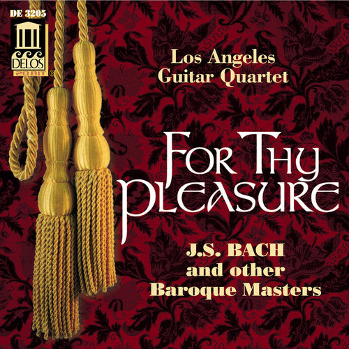 Bach / L.a. Guitar: For Thy Pleasure