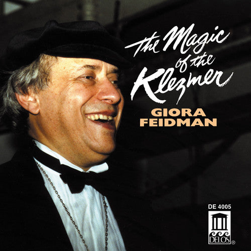 Feidman, Giora: Magic of the Klezmer