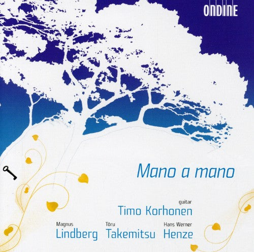 Lindberg / Takemitsu / Korhonen: Mano a Mano - Works for Solo Guitar