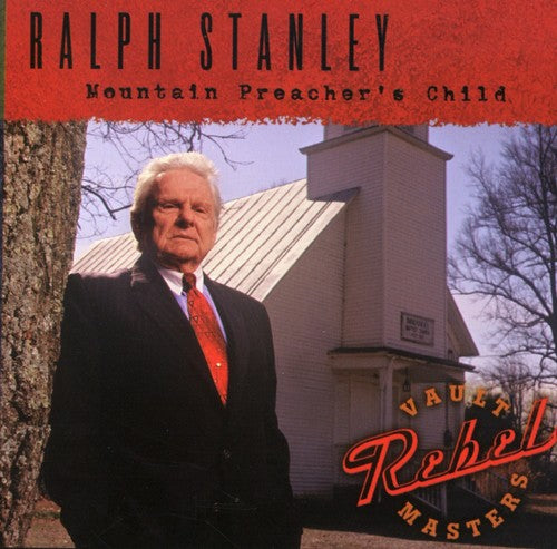 Stanley, Ralph: Mountain Preacher's Child