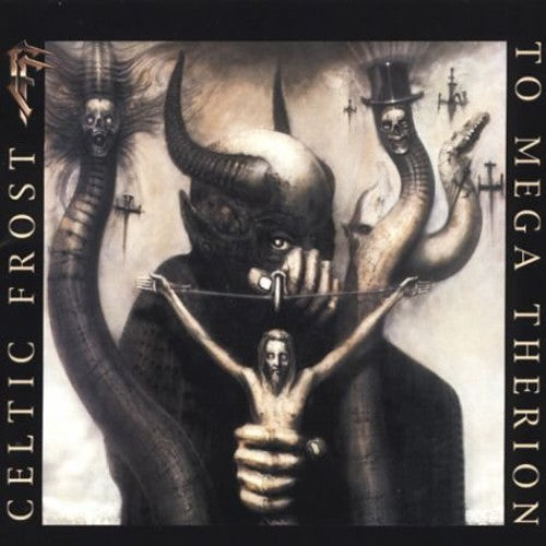 Celtic Frost: To Mega Therion