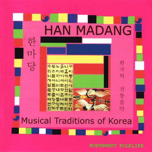 Han Madang: Musical Traditions of Korea / Various: Han Madang: Musical Traditions Of Korea