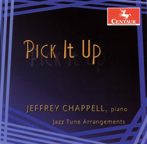 Chappell, Jeffrey: Pick It Up: Jazz Tune Arrangements