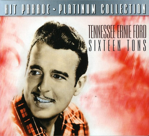 Tennessee Ernie Ford: Sixteen Tons