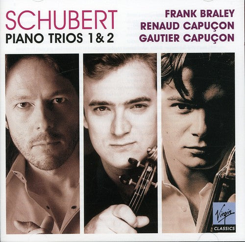 Schubert / Capucon / Capucon / Braley: Trios Op 99 & 100