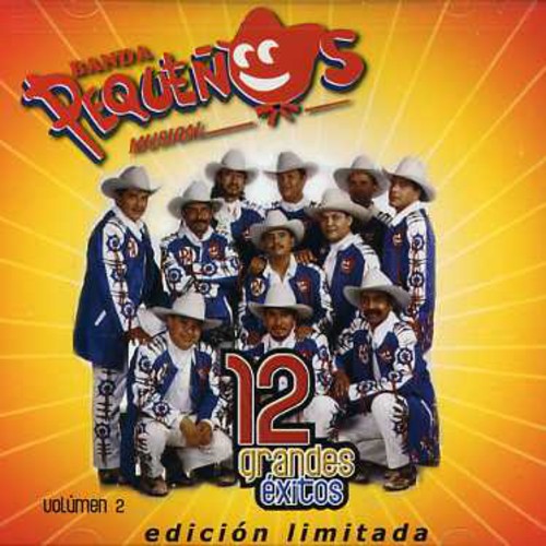 Banda Pequenos Musical: 12 Grandes Exitos 2