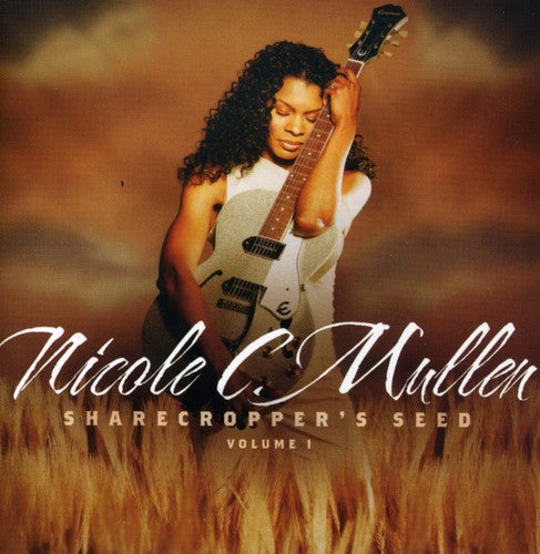 Mullen, Nicole C: Vol. 1-Sharecroppers Seed