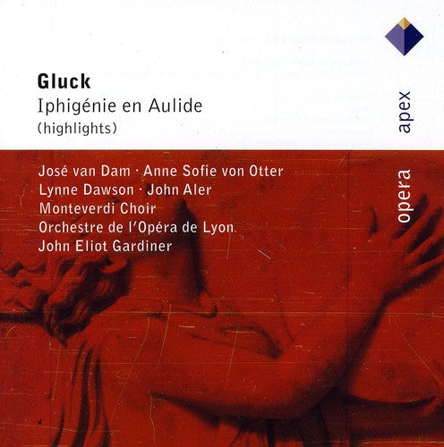 Gluck / Von Otter / Lyon Opera Orch / Gardiner: Gluck: Iphigenie en Aulide (Highlights)