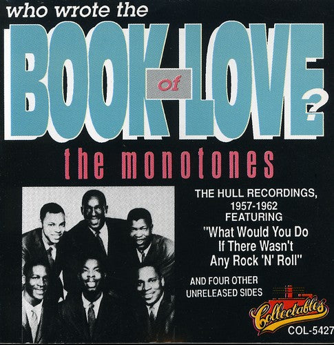 Monotones: Who Wrote the Book of Love