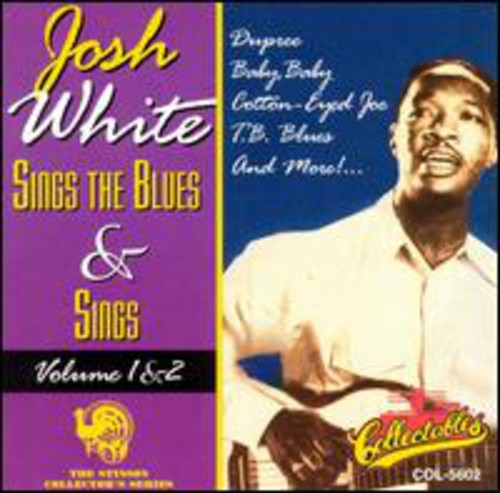 White, Josh: Josh White Sings The Blues and Sings, Vol.1&2