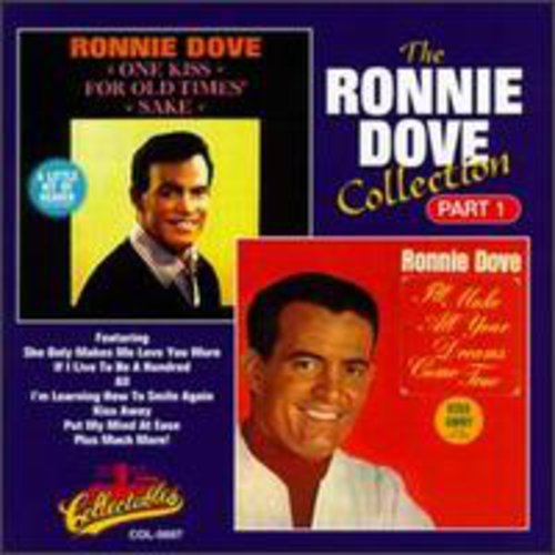 Dove, Ronnie: Collection 1: One Kiss for / I'll Make All Your