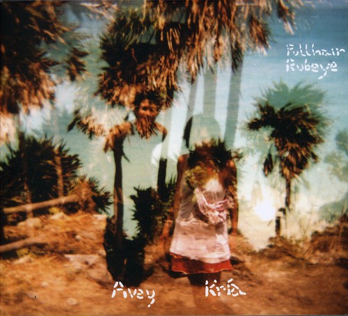 Avey Tare & Kria Brekkan: Pullhair Rubeye