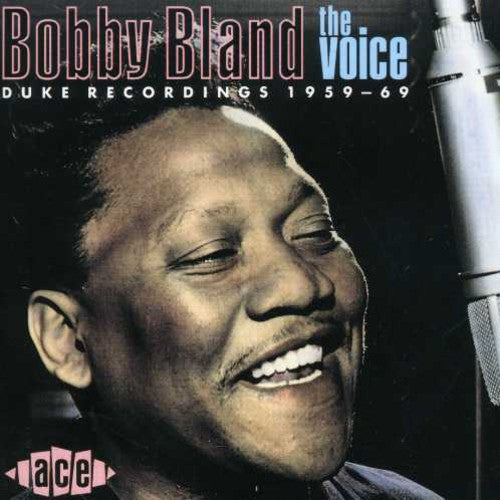 Bland, Bobby Blue: Voice: Duke Recordings 1959-69