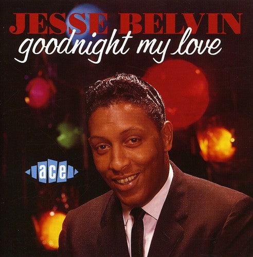 Belvin, Jesse: Goodnight My Love