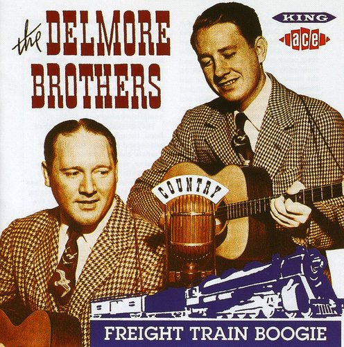 Delmore Brothers: Freight Train Boogie