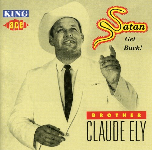 Ely, Claude: Satan Get Back