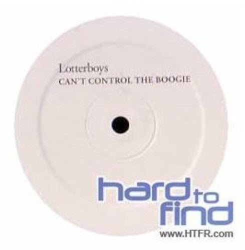 Lotterboys: Can't Control the Boogie