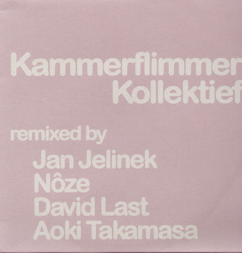 Kammerflimmer Kollektief: Remixed PT 1