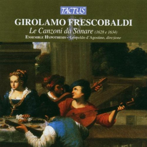 Frescobaldi / Ensemble Hypothesis / D'Agostino: Trio Sonatas