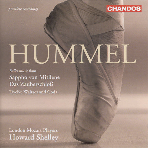 Hummel / London Mozart Players / Shelley: Sappho Ballet / Twelve Waltzes & Coda