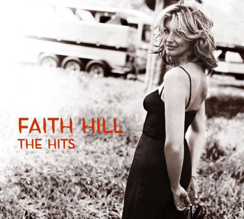 Hill, Faith: The Hits