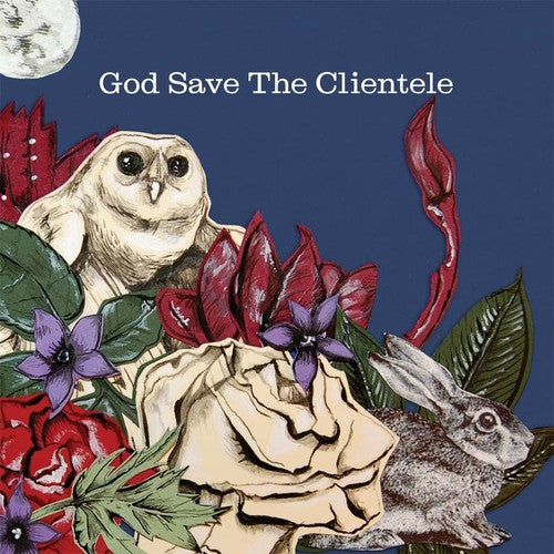 The Clientele: God Save the Clientele